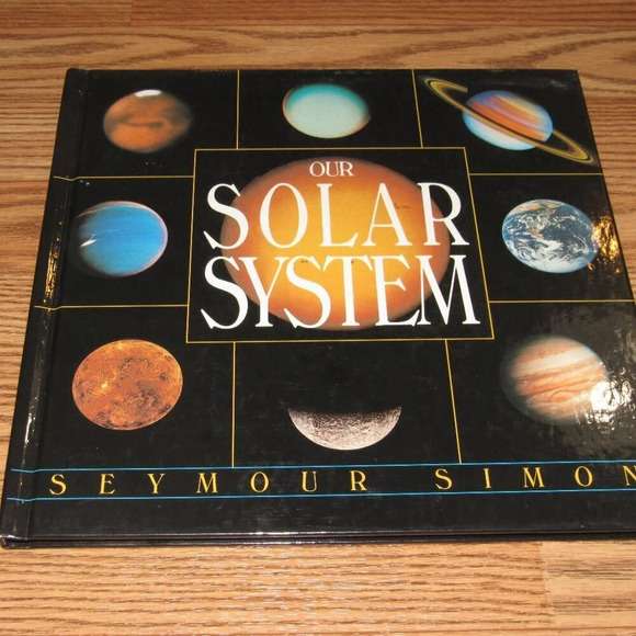 “OUR SOLAR SYSTEM” by Seymour Simon Hardcover Color Illustrated Kids Book - Picture 1 of 3